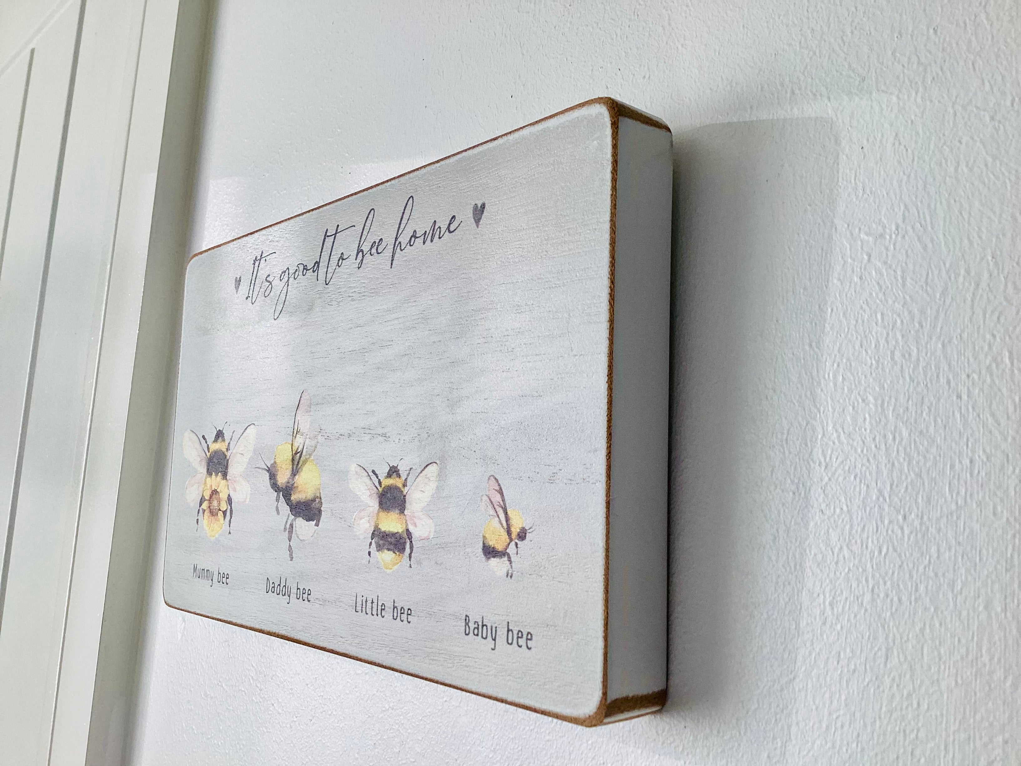 It’s Good To Bee Home Wooden Wall Plaque