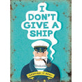“I Don’t Give A Ship” Metal Hanging Plaque