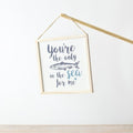 ‘You’re The Only Fish In The Sea For Me’ Framed Wooden Plaque
